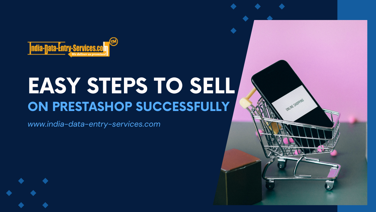 Easy Steps To Sell On PrestaShop Successfully